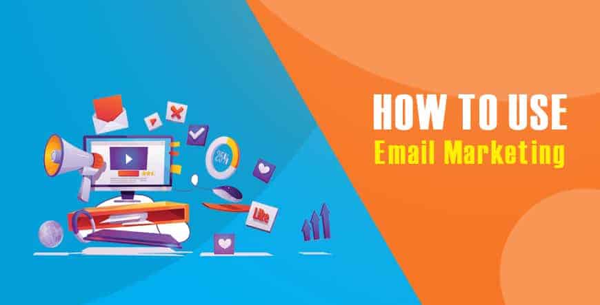 How to Use Email Marketing
